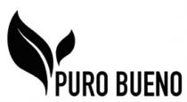 PURO BUENO