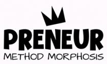 PRENEUR METHOD MORPHOSIS