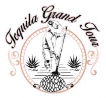 TEQUILA GRAND TOUR GT