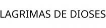 LAGRIMAS DE DIOSES