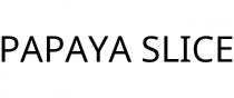 PAPAYA SLICE