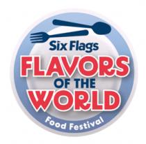 SIX FLAGS;FLAVORS OF THE WORLD FOOD FESTIVAL