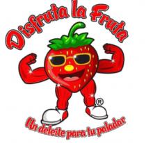 DISFRUTA LA FRUTA UN;DELEITE PARA TU PALADAR