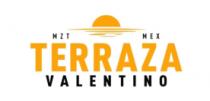 TERRAZA VALENTINO MZT MEX