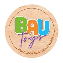 BAU TOYS DIDÁCTICOS PARA TODA LA FAMILIA