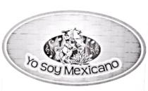 YO SOY MEXICANO