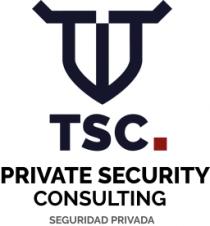 TSC. PRIVATE SECURITY CONSULTING SEGURIDAD PRIVADA