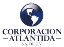 CORPORACION ATLANTIDA SA DE CV