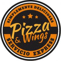 SIMPLEMENTE DELICIOSAS; SERVICIO EXPRESS; PIZZA & WINGS