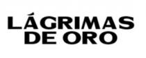 LÁGRIMAS DE ORO