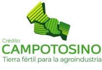 CREDITO CAMPOTOSINO TIERRA FERTIL PARA LA AGROINDUSTRIA