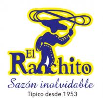 EL RANCHITO SAZÓN INOLVIDABLE TIPICO DESDE 1953