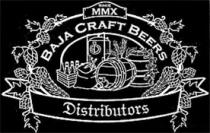 BAJA CRAFT BEERS DISTRIBUTORS SINCE MMX