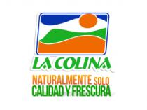 LA COLINA NATURALMENTE SOLO CALIDAD Y FRESCURA