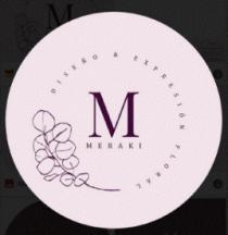 MERAKI DISEÑO & EXPRESIÓN FLORAL