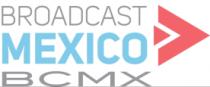 BROADCAST MEXICO BCMX