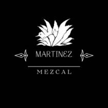 MEZCAL;MARTINEZ