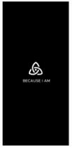 BECAUSE I AM