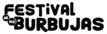 FESTIVAL DE LAS BURBUJAS