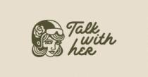 TALK WITH HER