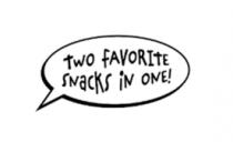 TWO FAVORITE SNACKS IN ONE!