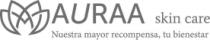 AURAA SKIN CARE NUESTRA MAYOR RECOMPENSA TU BIENESTAR