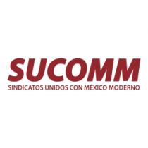 SUCOMM SINDICATOS UNIDOS CON MÉXICO MODERNO