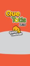 QUE TOTIS TUBO QUESO CHEDDAR