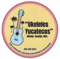 UKELELES YUCATECOS