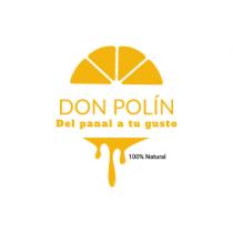 DON POLÍN DEL PANAL A TU GUSTO
