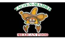 TACO-N-MADRE MEXICAN FOOD