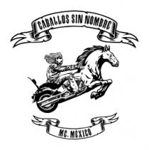 CABALLOS SIN NOMBRE MC. MEXICO