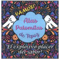 VAMOSI ALAS PALOMITAS DE TEPOZ EL EXPLOSIVO PLACER DEL SA
