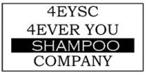 4EYSC 4EVER YOU SHAMPOO COMPANY