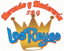 MERCADO Y MADERERÍA TRG LOS REYES