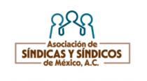 ASOCIACIÓN DE SÍNDICAS Y SÍNDICOS DE MEXICO; A.C.