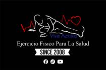 VIVE ACTIVO ; EJERCICIO FISICO PARA LA SALUD