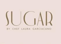 SUGAR BY CHEF LAURA GARCIACANO