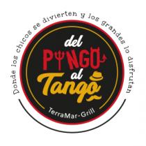 DEL PINGO AL TANGO DONDE LOS CHICOS SE DIVIERTEN Y LOS GRANDES LO DISFRUTAN