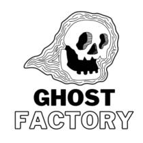 GHOST FACTORY