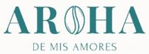 AROHA DE MIS AMORES
