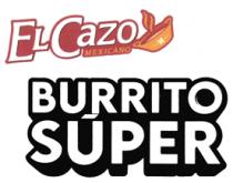 EL CAZO MEXICANO BURRITO SUPER