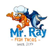 MR. RAY FISH TACOS SINCE 2017
