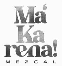 MA'KARENA!
