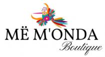 MË M'ONDA BOUTIQUE