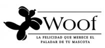 WOOF LA FELICIDAD QUE MERECE EL PALADAR DE TU MASCOTA