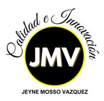 JEYNE MOSSO VAZQUEZ JMV CALIDAD E INNOVACIÓN