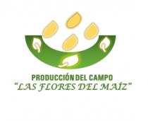 LAS FLORES DEL MAIZ