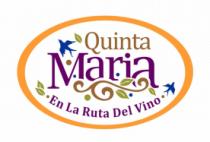 QUINTA MARIA EN LA RUTA DEL VINO