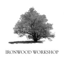 IRONWOOD WORKSHOP